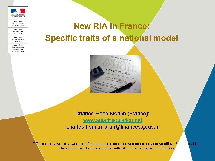 New RIA in France: Specific traits of a national model Charles-Henri Montin (France)* www.