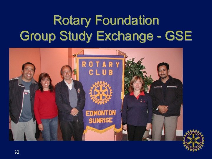 Rotary Foundation Group Study Exchange - GSE 32 
