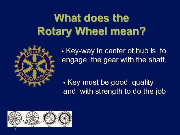 What does the Rotary Wheel mean? Key-way in center of hub is to engage