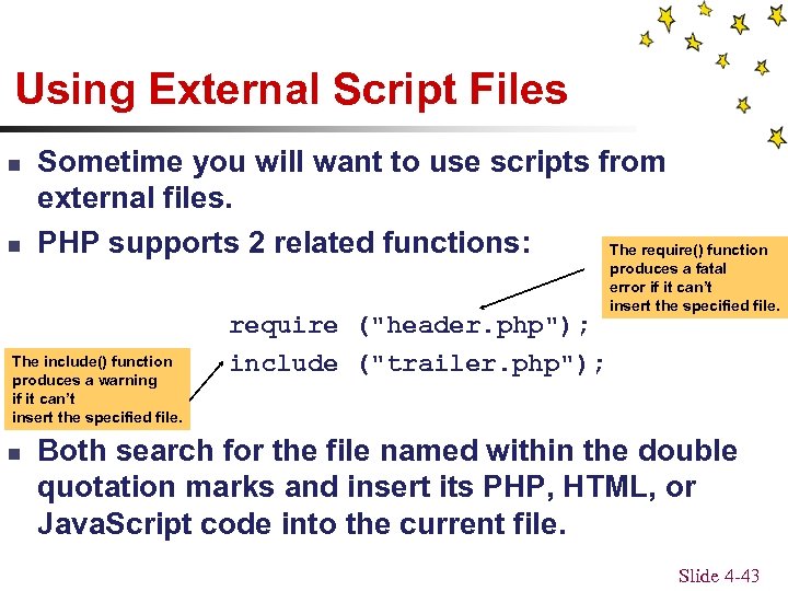 Using External Script Files n n Sometime you will want to use scripts from