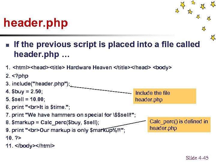 header. php n If the previous script is placed into a file called header.