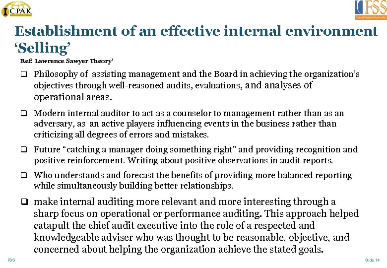 Establishment of an effective internal environment ‘Selling’ Ref: Lawrence Sawyer Theory’ q Philosophy of