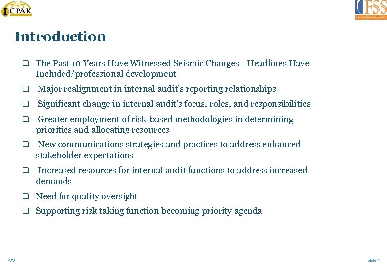 Introduction q The Past 10 Years Have Witnessed Seismic Changes - Headlines Have Included/professional