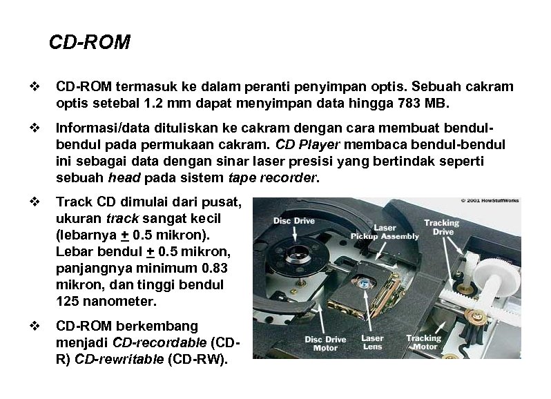 CD-ROM v CD-ROM termasuk ke dalam peranti penyimpan optis. Sebuah cakram optis setebal 1.