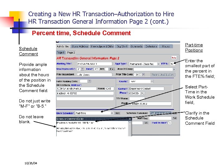 Creating a New HR Transaction–Authorization to Hire HR Transaction General Information Page 2 (cont.