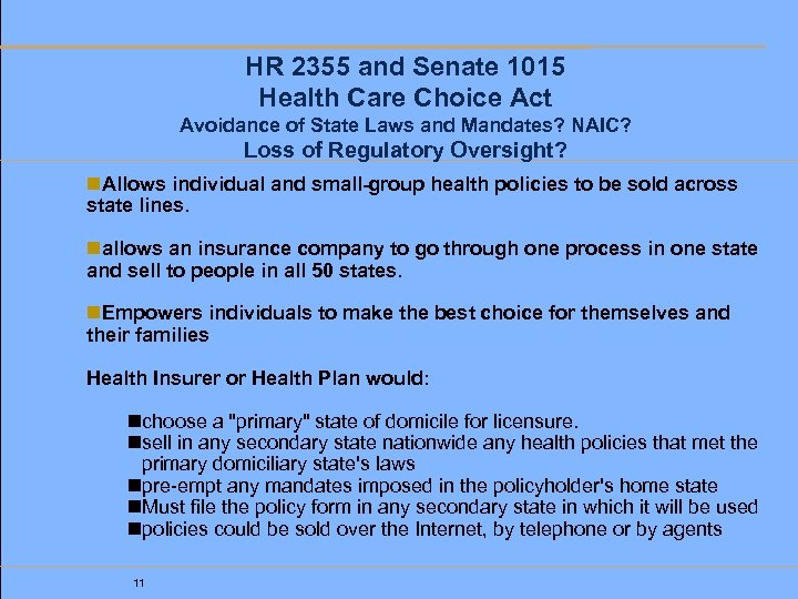 HR 2355 and Senate 1015 Health Care Choice Act Avoidance of State Laws and