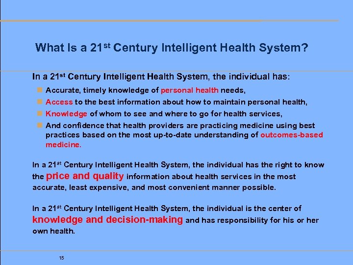What Is a 21 st Century Intelligent Health System? In a 21 st Century