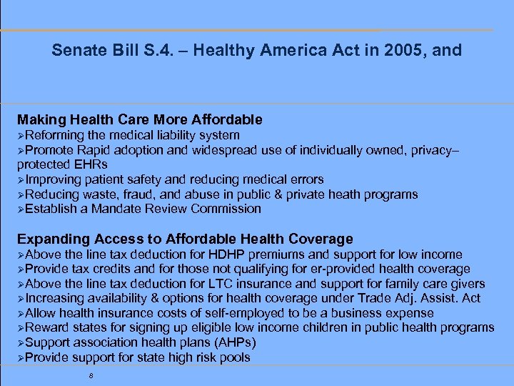 Senate Bill S. 4. – Healthy America Act in 2005, and Making Health Care