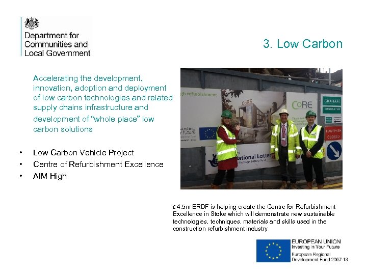 3. Low Carbon Accelerating the development, innovation, adoption and deployment of low carbon technologies