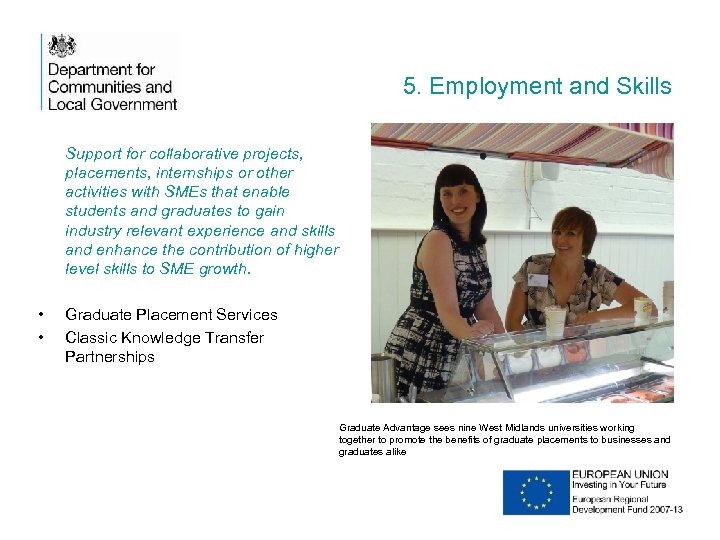 5. Employment and Skills Support for collaborative projects, placements, internships or other activities with