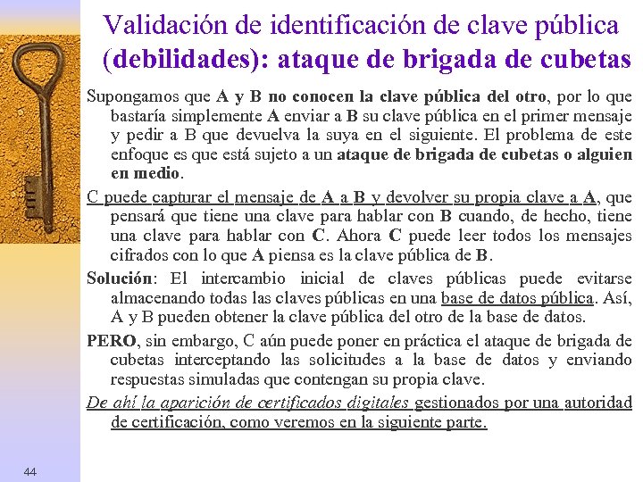 Validación de identificación de clave pública (debilidades): ataque de brigada de cubetas Supongamos que