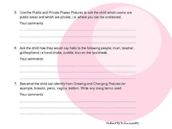 5. Use the Public and Private Places Pictures to ask the child which rooms