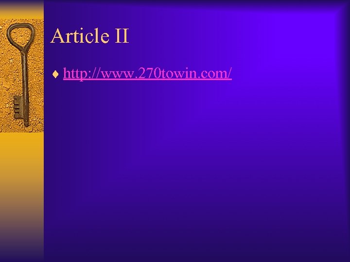 Article II ¨ http: //www. 270 towin. com/ 