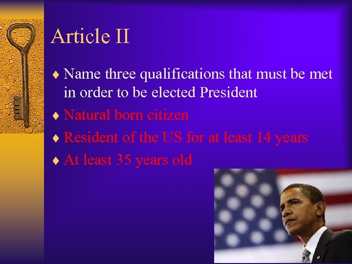 Article II ¨ Name three qualifications that must be met in order to be