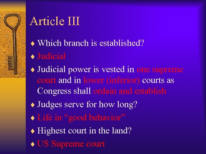 Article III ¨ Which branch is established? ¨ Judicial power is vested in one