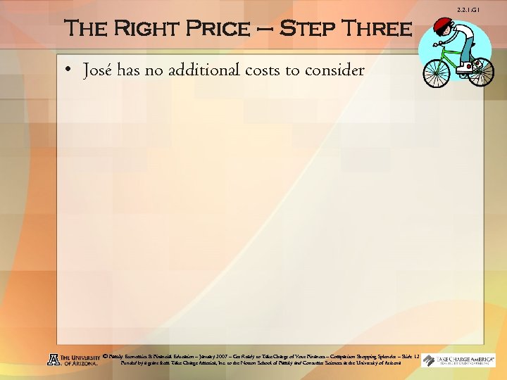 2. 2. 1. G 1 The Right Price – Step Three • José has