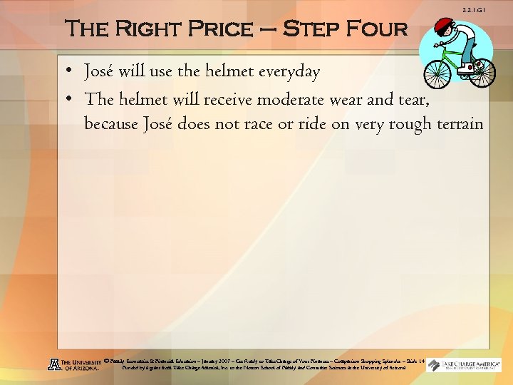 2. 2. 1. G 1 The Right Price – Step Four • José will