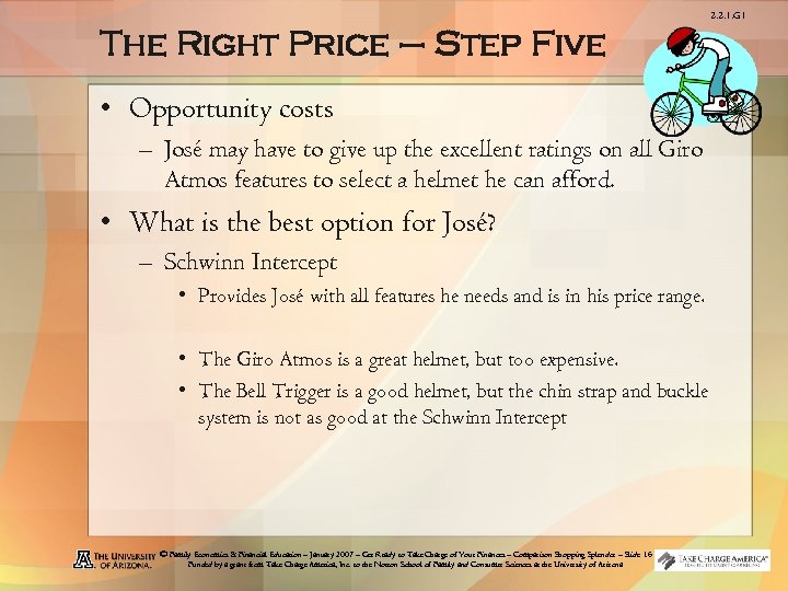 2. 2. 1. G 1 The Right Price – Step Five • Opportunity costs