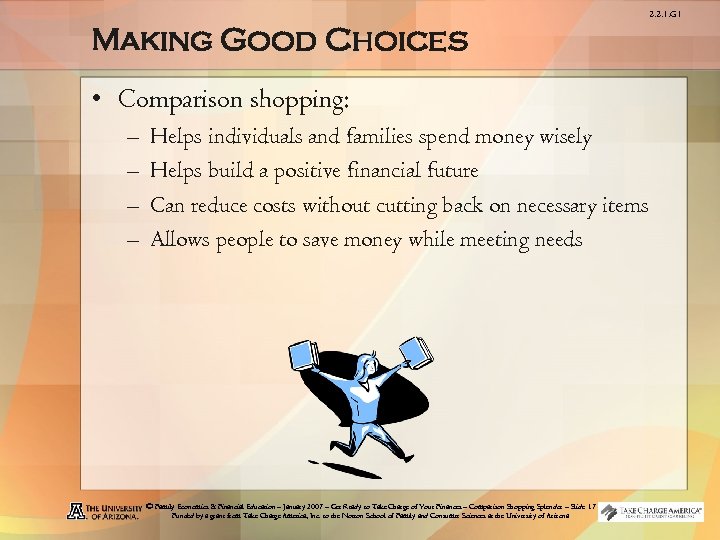 2. 2. 1. G 1 Making Good Choices • Comparison shopping: – – Helps