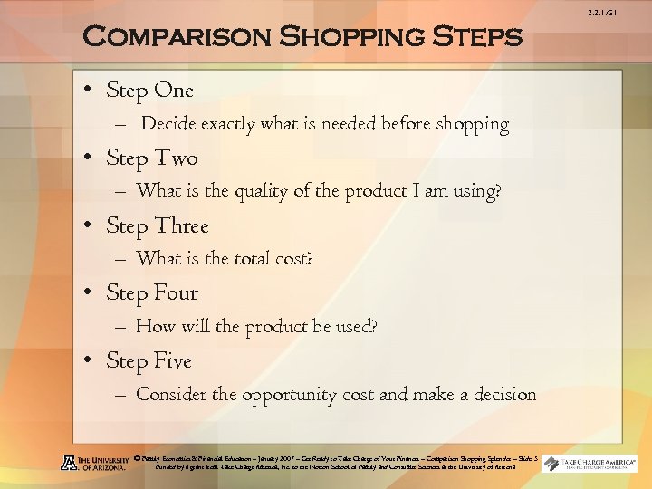 2. 2. 1. G 1 Comparison Shopping Steps • Step One – Decide exactly