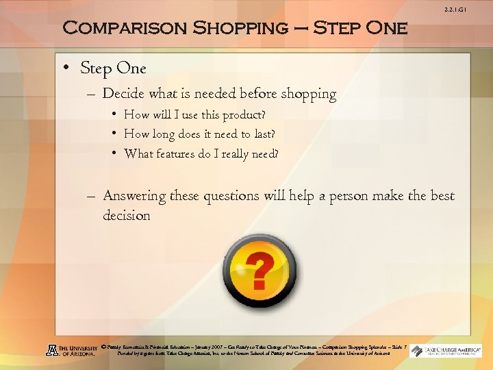 2. 2. 1. G 1 Comparison Shopping – Step One • Step One –