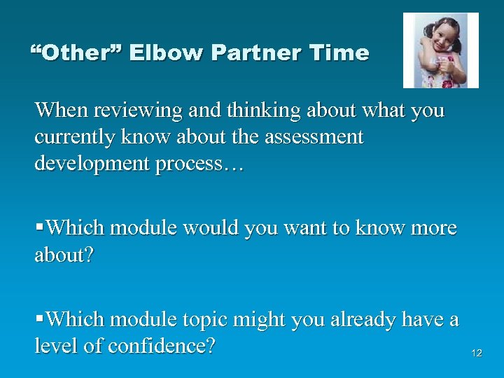 “Other” Elbow Partner Time When reviewing and thinking about what you currently know about