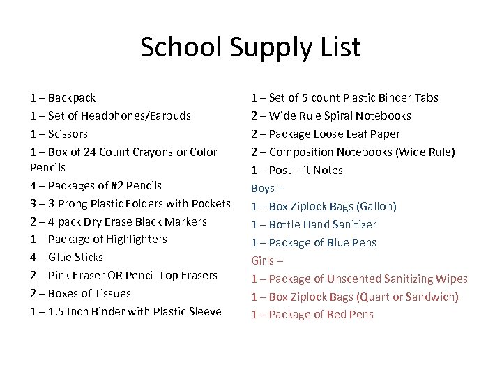 School Supply List 1 – Backpack 1 – Set of Headphones/Earbuds 1 – Scissors