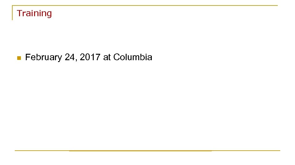 Training n February 24, 2017 at Columbia 