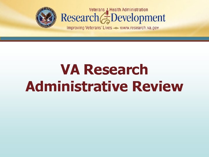 VA Research Administrative Review 
