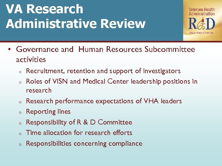 VA Research Administrative Review • Governance and Human Resources Subcommittee activities o o o