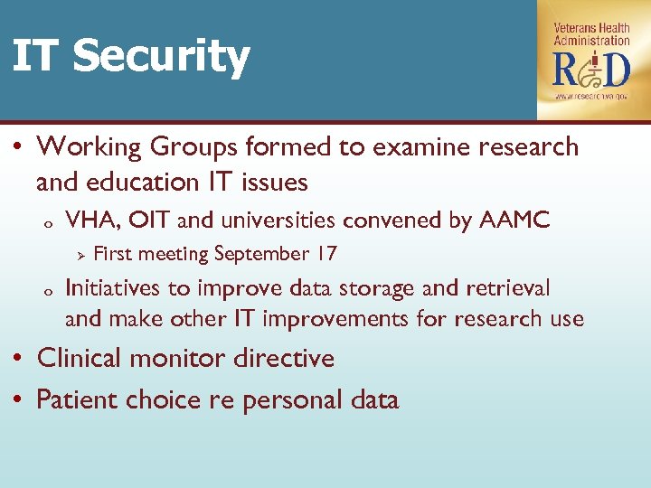 IT Security • Working Groups formed to examine research and education IT issues o