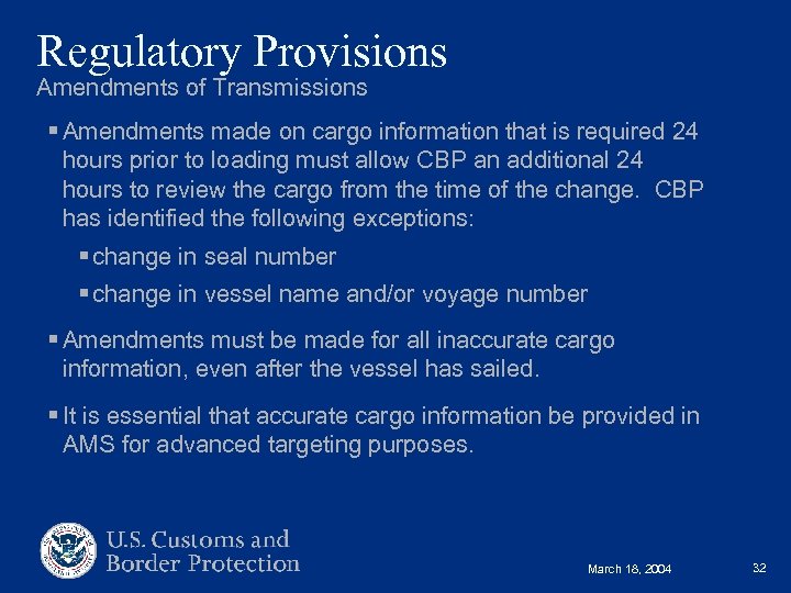 Regulatory Provisions Amendments of Transmissions § Amendments made on cargo information that is required