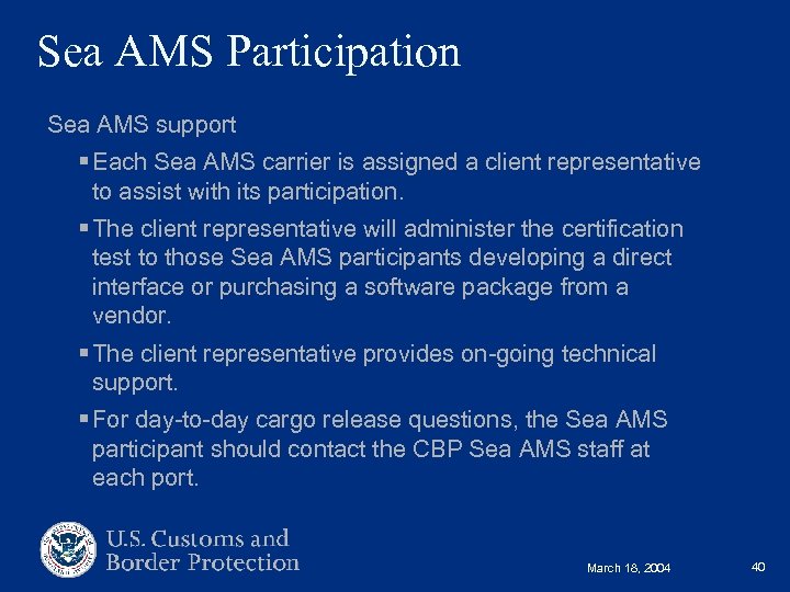 Sea AMS Participation Sea AMS support § Each Sea AMS carrier is assigned a