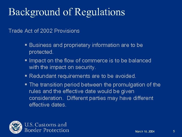 Background of Regulations Trade Act of 2002 Provisions § Business and proprietary information are