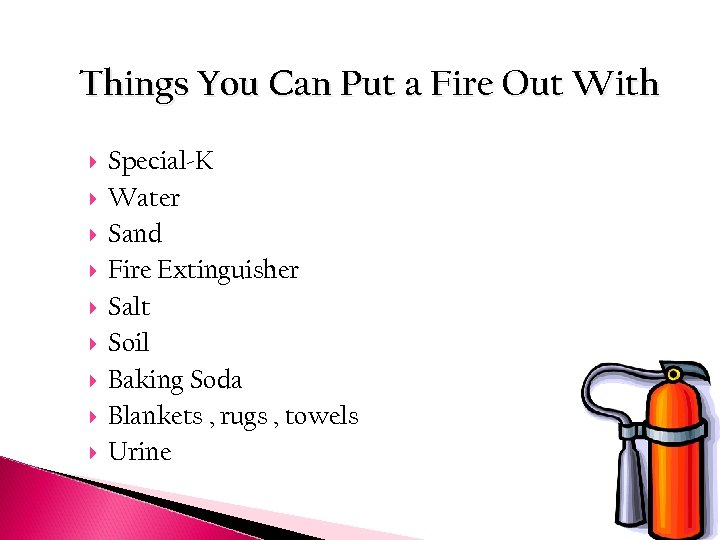 Things You Can Put a Fire Out With Special-K Water Sand Fire Extinguisher Salt