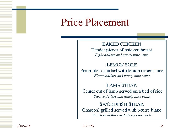 Price Placement BAKED CHICKEN Tender pieces of chicken breast Eight dollars and ninety nine