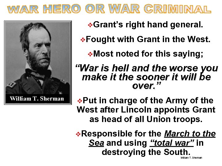 v. Grant’s v. Fought v. Most right hand general. with Grant in the West.