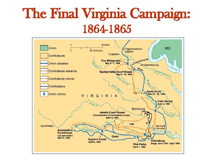 The Final Virginia Campaign: 1864 -1865 