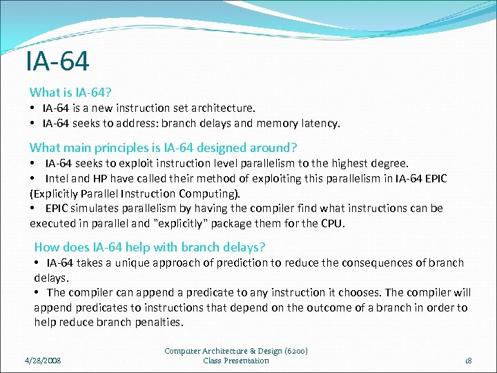 IA-64 What is IA-64? • IA-64 is a new instruction set architecture. • IA-64