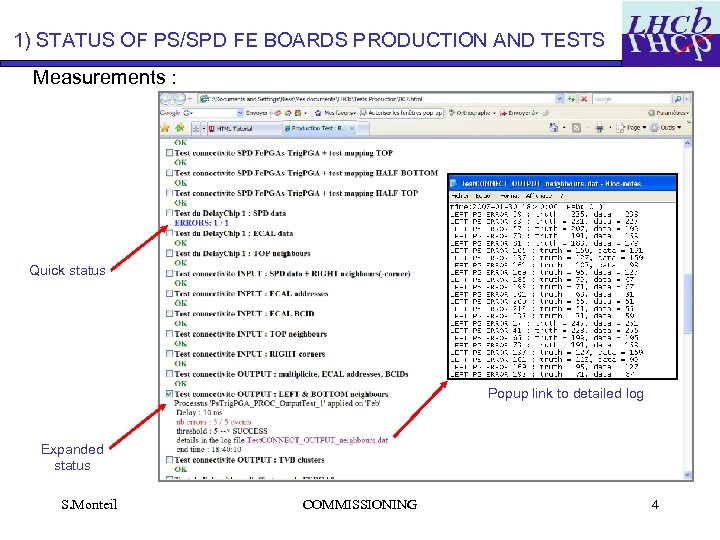 1) STATUS OF PS/SPD FE BOARDS PRODUCTION AND TESTS Measurements : Quick status Popup