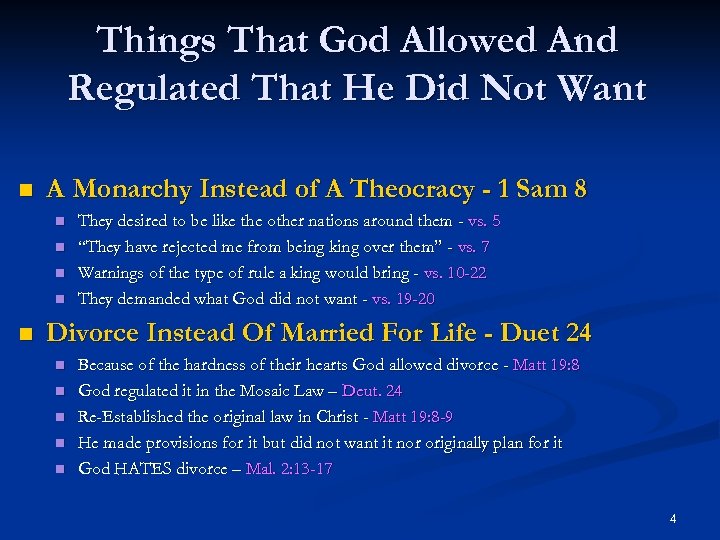 Things That God Allowed And Regulated That He Did Not Want n A Monarchy