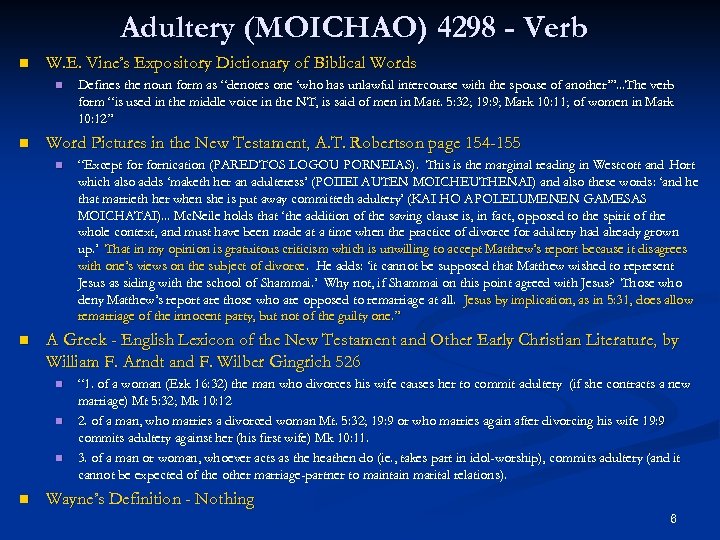 Adultery (MOICHAO) 4298 - Verb n W. E. Vine’s Expository Dictionary of Biblical Words