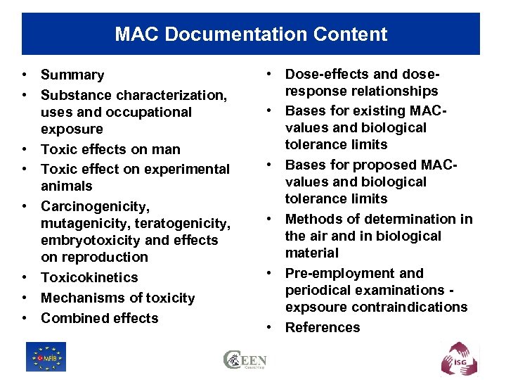 MAC Documentation Content • Summary • Substance characterization, uses and occupational exposure • Toxic