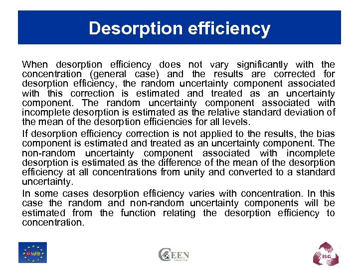 Desorption efficiency When desorption efficiency does not vary significantly with the concentration (general case)