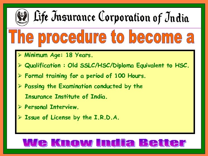 Ø Minimum Age: 18 Years. Ø Qualification : Old SSLC/HSC/Diploma Equivalent to HSC. Ø