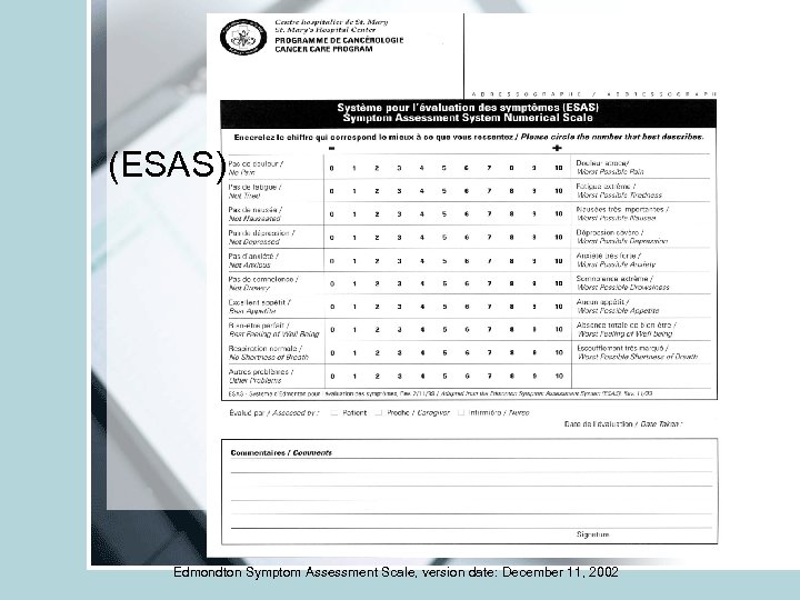 (ESAS) Edmondton Symptom Assessment Scale, version date: December 11, 2002 