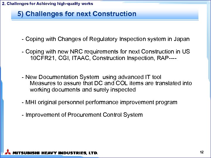 2. Challenges for Achieving high-quality works 5) Challenges for next Construction - Coping with