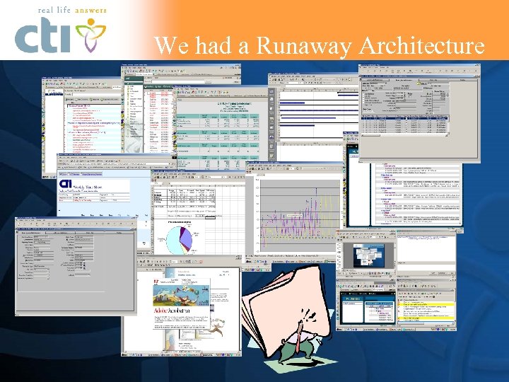 We had a Runaway Architecture 