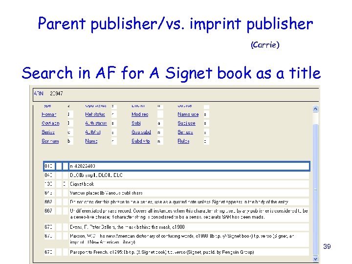 Parent publisher/vs. imprint publisher (Carrie) Search in AF for A Signet book as a