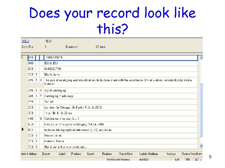 Does your record look like this? 5 